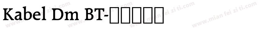Kabel Dm BT字体转换